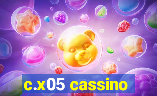 c.x05 cassino